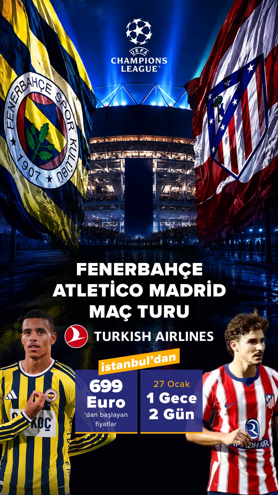 Şampiyonlar Ligi Fenerbahçe - Atletico Madrid Maçı Turu